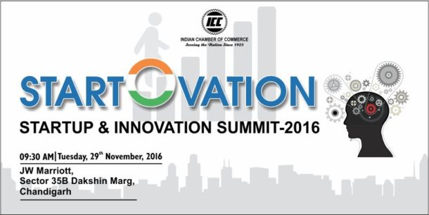 Startup & Innovation Summit-2016: “START-O-VATION” in Chandigarh on 29th Nov, 2016
