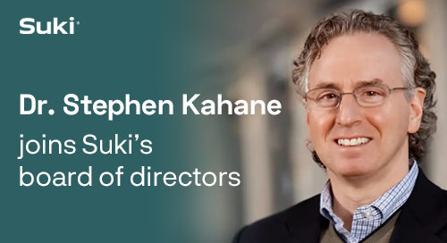 Dr. Stephen Kahane Joins Suki’s Board of Directors