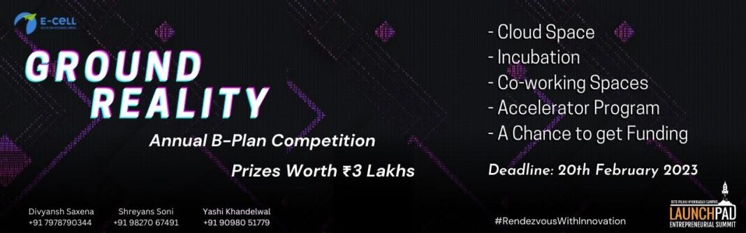Launchpad by E-Cell BITS Pilani Hyderabad Campus Presents Ground Reality, a Business Plan Competition for Aspiring Entrepreneurs